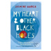 My Heart and Other Black Holes - Jasmine Warga - kniha z kategorie Beletrie pro děti