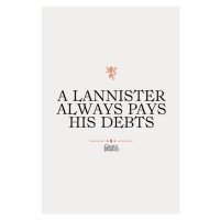 Umělecký tisk Game of Thrones - A Lannister always pays, 26.7x40 cm