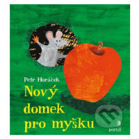 Nový domek pro myšku - Petr Horáček - kniha z kategorie Pohádky