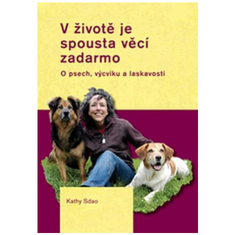 V životě je spousta věcí zadarmo - Sdao Kathy