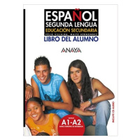 Espanol Segunda Lengua. Libro del Alumno Anaya Comercial Grupo