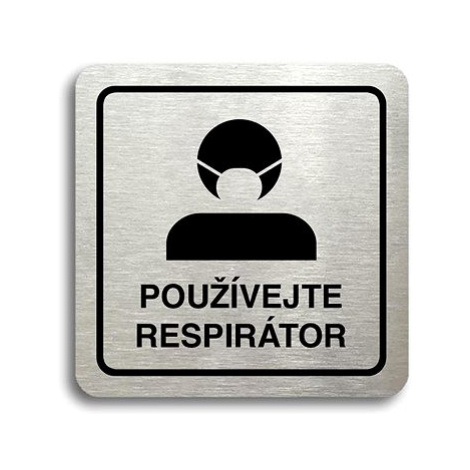 Accept Piktogram "používejte respirátor III" (80 × 80 mm) (stříbrná tabulka - černý tisk)