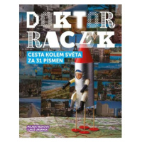 Doktor Racek — Cesta kolem světa za 31 písmen