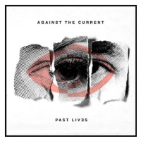 Against the Current: Past Lives - CD