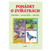 Pohádky o zvířátkách - Pohádky, pranostiky, říkadla