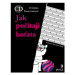 Jak počítají koťata - Jiří Žáček, Pavel Jurkovič