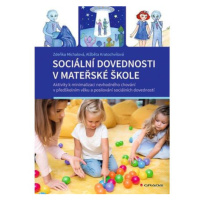 Sociální dovednosti v mateřské škole - Aktivity k minimalizaci nevhodného chování v předškolním 