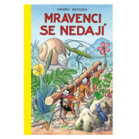 Mravenci se nedají