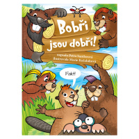 Bobři jsou dobří!