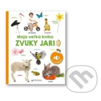 Zvuky jari (Moja veľká kniha) - kniha z kategorie Pro děti