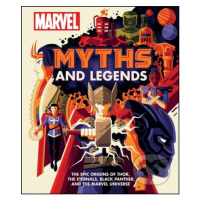 Marvel Myths and Legends (The epic origins of Thor, the Eternals, Black Panther, and the Marvel 