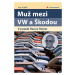 Kniha: Muž mezi VW a Škodou od Králík Jan