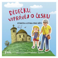 Dědečku, vyprávěj o Česku - Ladislav Špaček - audiokniha
