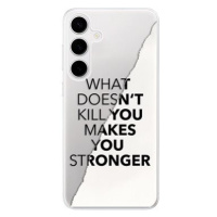 iSaprio Makes You Stronger - Samsung Galaxy S24+