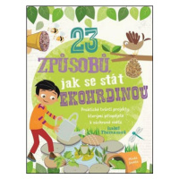 23 způsobů, jak se stát ekohrdinou | Isabelle Thomasová