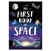 My First Book of Space - Camilla de la Bedoyere, Aaron Cushley (Ilustrátor) - kniha z kategorie 