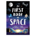 My First Book of Space - Camilla de la Bedoyere, Aaron Cushley (Ilustrátor) - kniha z kategorie 