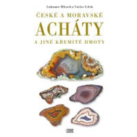 České a moravské acháty a jiné křemité hmoty