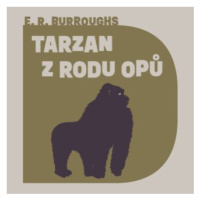 Tarzan z rodu Opů - Edgar R. Burroughs - audiokniha