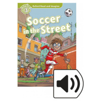 Oxford Read and Imagine 3 Soccer in the Street Audio Mp3 Pack Oxford University Press