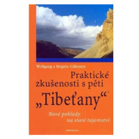 Praktické zkušenosti s pěti Tibeťany