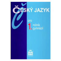 Český jazyk pro 1.r. gymnázií - učebnice - Kostečka Jiří