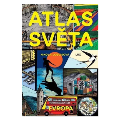 Atlas Světa - Evropa - Nikola Logosová - kniha z kategorie Naučné knihy LUX