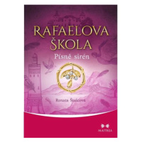 Rafaelova škola - Písně sirén