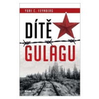 Dítě gulagu - Yuri Feynberg - kniha z kategorie 21. století