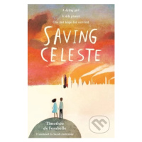 Saving Celeste - Timothee de Fombelle - kniha z kategorie Beletrie pro děti