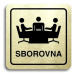 Accept Piktogram "sborovna" (80 × 80 mm) (zlatá tabulka - černý tisk)