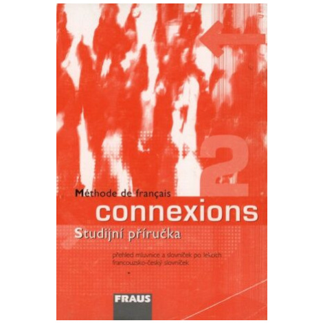 Connexions 2 - Studijní příručka - Jana Haiderová Fraus