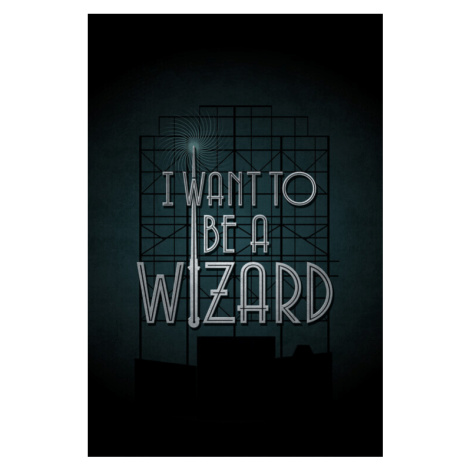 Umělecký tisk Fantastická zvířata - I want to be a Wizard, 26.7x40 cm