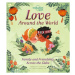 Love Around The World (Family and Friendship Around the World) - kniha z kategorie Naučné knihy