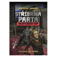 Stříbrná parta - Valdštejnovo kopí