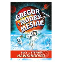 Gregor a modrý mesiac - Lucy Hawking, Stephen Hawking - kniha z kategorie Pro děti