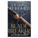 Blade Breaker - Victoria Aveyard - kniha z kategorie Fantasy