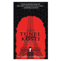 Tunel kostí - Victoria Schwabová