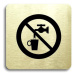 Accept Piktogram "zákaz pití vody" (80 × 80 mm) (zlatá tabulka - černý tisk bez rámečku)