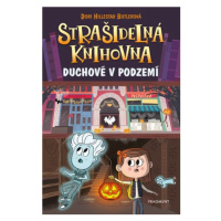 Strašidelná knihovna - Duchové v podzemí | Václav Soukup, Dori Hillestad Butlerová