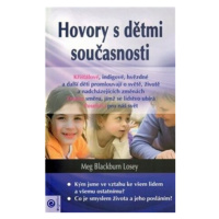 Hovory s dětmi současnosti - Meg Blackburn Loseyová