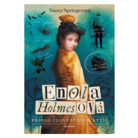 Enola Holmesová - Případ zlověstných kytic - Nancy Springerová