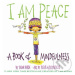 I Am Peace (A Book of Mindfulness) - Susan Verde, Peter H. Reynolds (ilustrácie) - kniha z kateg