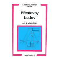 Přestavby budov 3.roč. SOU