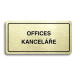 Accept Piktogram "OFFICES - KANCELÁŘE" (160 × 80 mm) (zlatá tabulka - černý tisk)