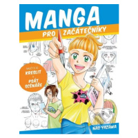 Manga pro začátečníky (Naučte se kreslit a psát scénáře) - kniha z kategorie Příručky