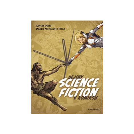 Dějiny science fiction v komiksu - Xavier Dollo Kniha Zlín