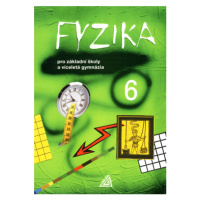 Fyzika 6 pro ZŠ a víceletá gymnázia - Macháček Martin