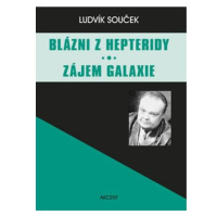 Blázni z Hepteridy Zájem galaxie