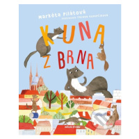 Kuna z Brna - Markéta Pilátová, Tereza Konupčíková (Ilustrátor) - kniha z kategorie Beletrie pro